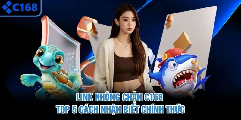Link không chặn C168